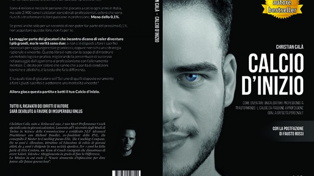 Christian Calà, Calcio D&#8217;Inizio: Il Bestseller che rivela il metodo per fare del calcio la propria professione