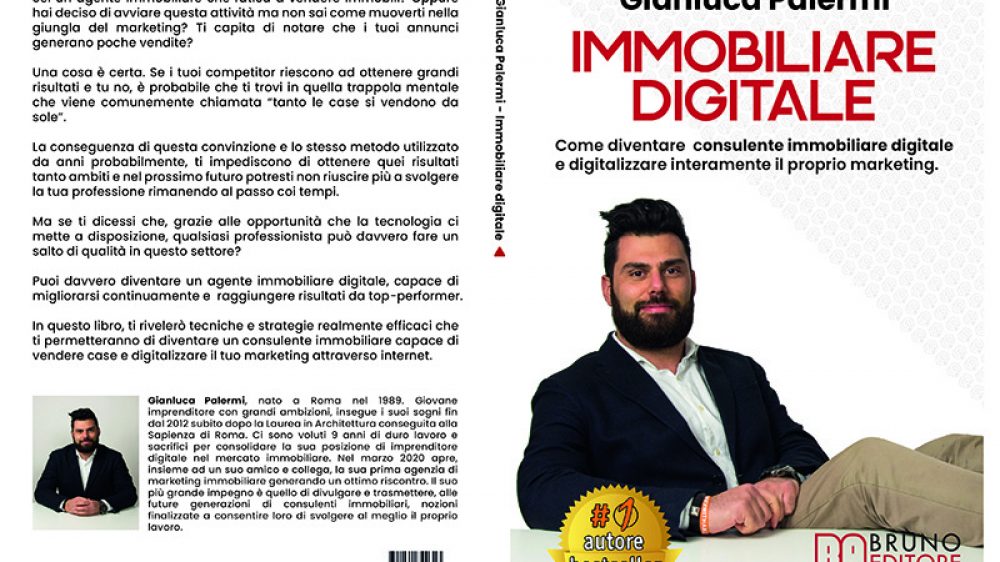 Gianluca Palermi, Immobiliare Digitale: Il Bestseller che rivela come diventare un top-performer con il marketing immobiliare