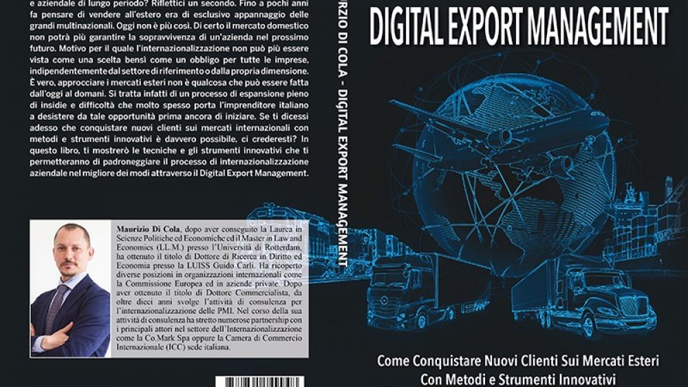 Maurizio Di Cola: Bestseller “Digital Export Management”, il libro su come internazionalizzare una PMI nel migliore dei modi