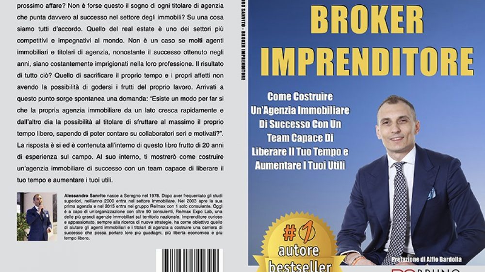 Alessandro Sanvito, Broker Imprenditore: Il Bestseller che rivela come strutturare un&#8217;agenzia immobiliare in maniera profittevole