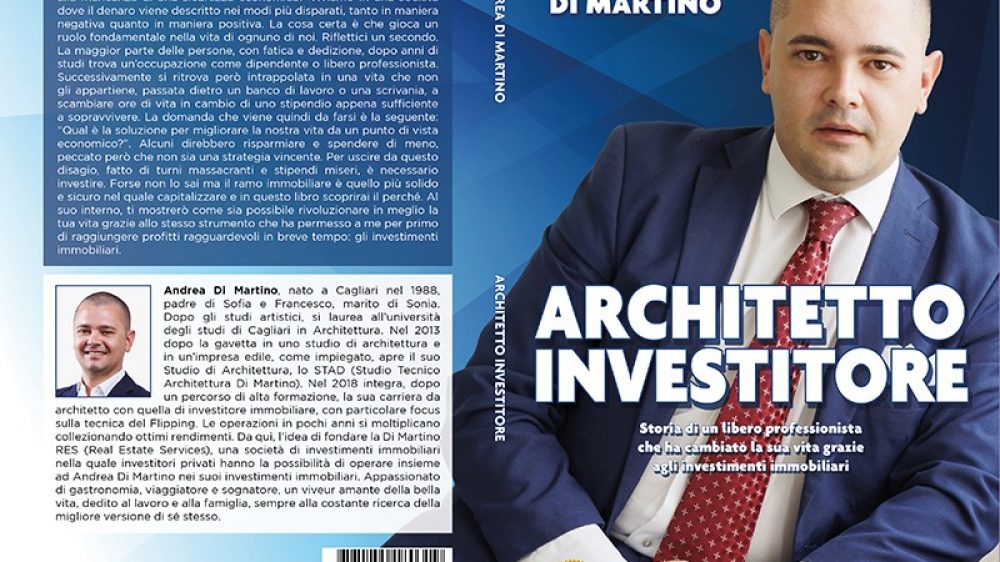 Andrea Di Martino: Bestseller “Architetto Investitore”, il libro su come raggiungere il successo con gli investimenti immobiliari