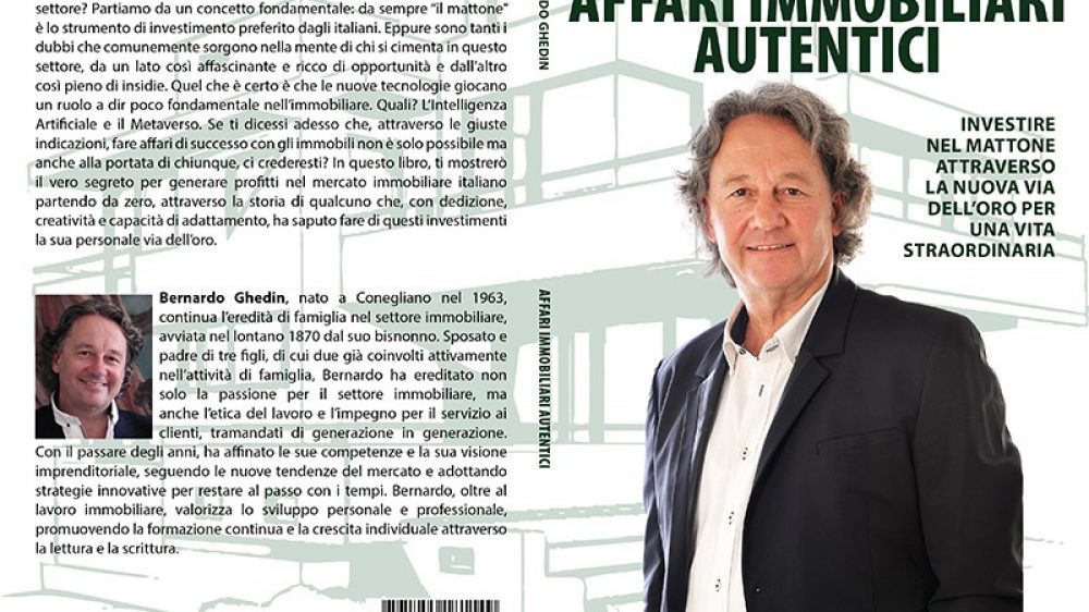 Bernardo Ghedin: Bestseller “Affari Immobiliari Autentici”, il libro su come usare la tecnologia per investire &#8220;nel mattone&#8221;