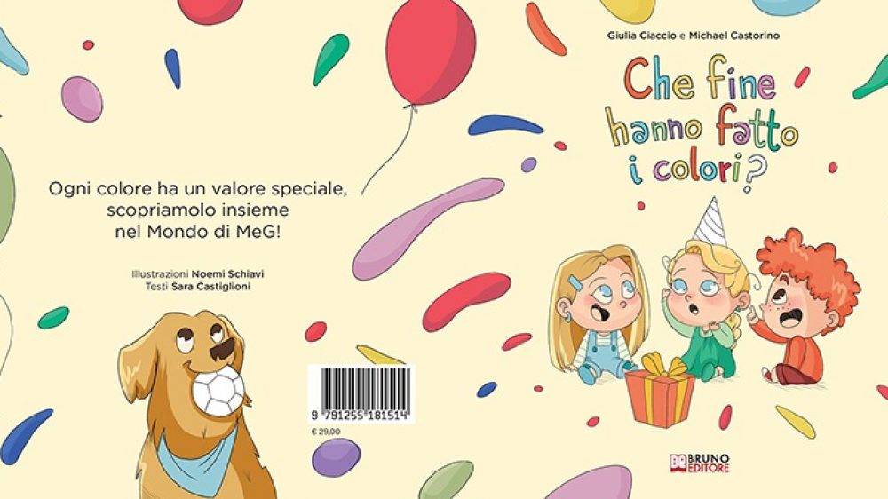 Il Mondo di MeG: Bestseller “Che Fine Hanno Fatto I Colori?”, il libro sul perchè il gioco è davvero lo strumento più efficace al mondo capace di unire in amicizia, tanto i grandi quanto i piccini