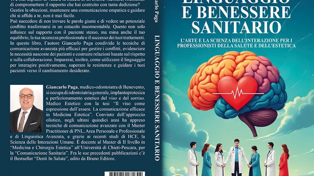 Giancarlo Paga: Bestseller “Linguaggio E Benessere Sanitario”, il libro su come gestire i conflitti, evidenziare le reali esigenze dei pazienti e costruire relazioni basate sulla fiducia e sulla collaborazione