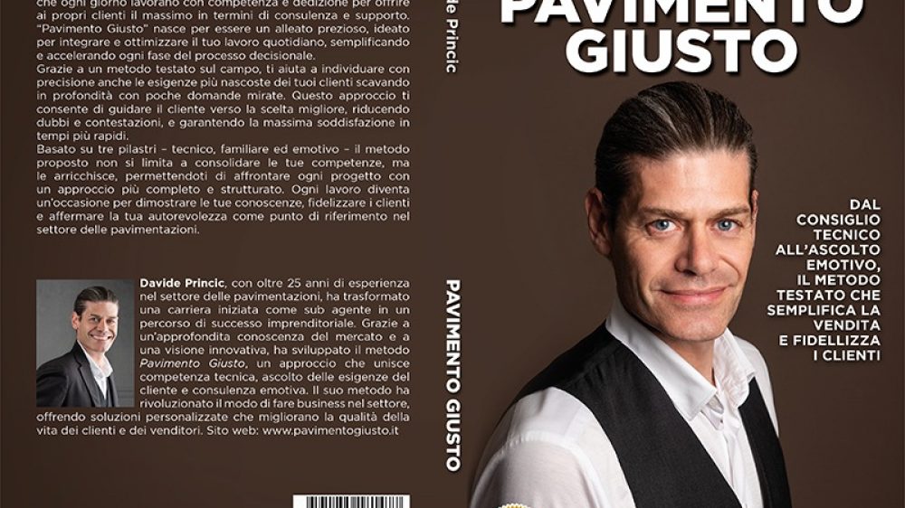 Davide Princic, Pavimento Giusto: il libro Bestseller che accompagna ogni cliente verso una scelta perfetta, consapevole e su misura