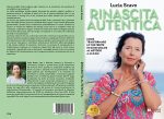 Lucia Scavo: Bestseller “Rinascita Autentica”, il libro su come ritrovare la serenità, la pace e la felicità