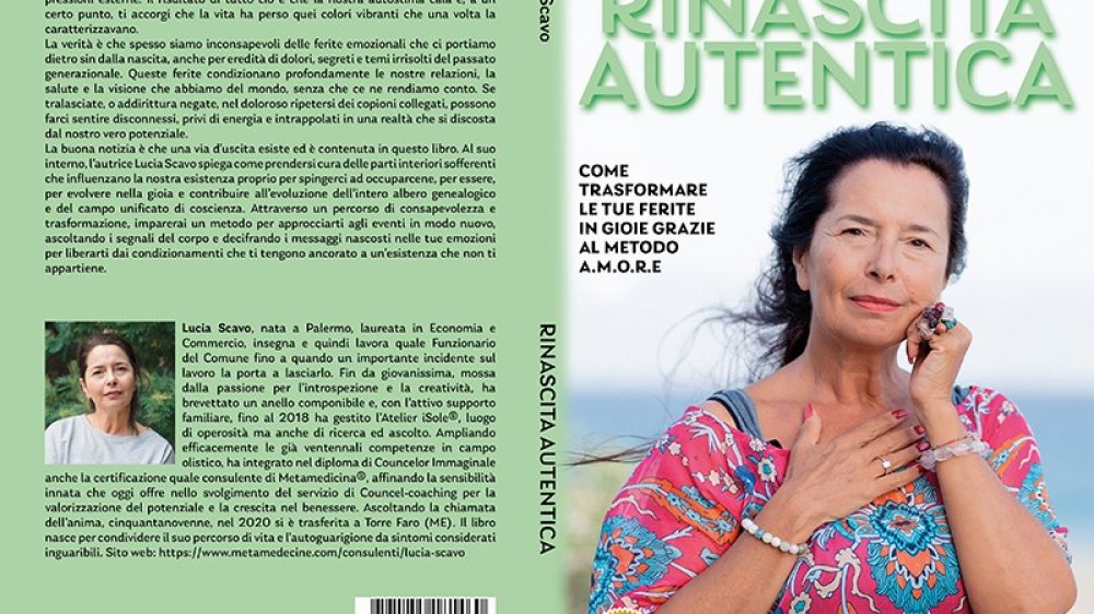 Lucia Scavo: Bestseller “Rinascita Autentica”, il libro su come ritrovare la serenità, la pace e la felicità