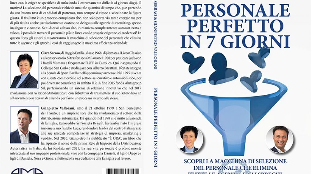 Clara Serrao e Gianpietro Vallorani: Bestseller “Personale Perfetto In 7 Giorni”, il libro su come migliorare la gestione delle risorse umane in pochi semplici passi