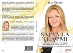 Sara Vanetti: Bestseller “Salva La Tua PMI”, il libro su come gestire con successo la propria azienda massimizzando i profitti