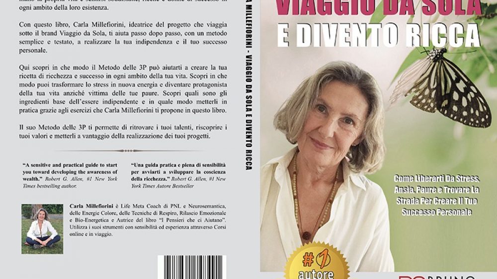 Carla Millefiorini: Bestseller “Viaggio Da Sola E Divento Ricca” edito da Bruno Editore