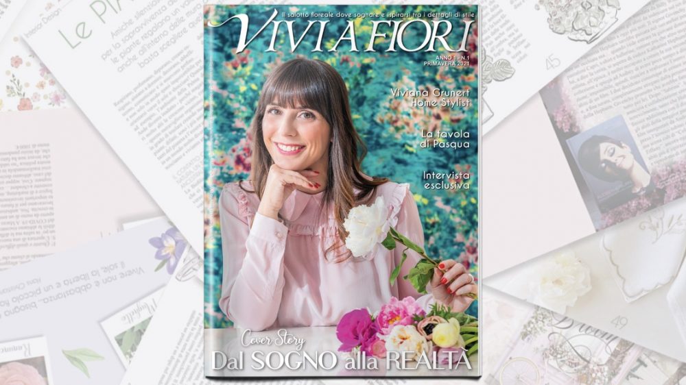 Viviana Grunert annuncia VIVI A FIORI, il Magazine per appassionati di home styling