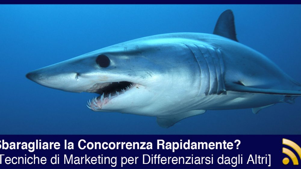 Tecniche di Marketing per Sbaragliare la Concorrenza Rapidamente